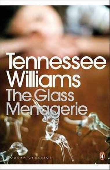 The Glass Menagerie - Williams Tennessee