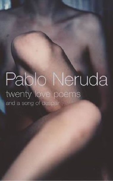 Twenty Love Poems - Neruda Pablo