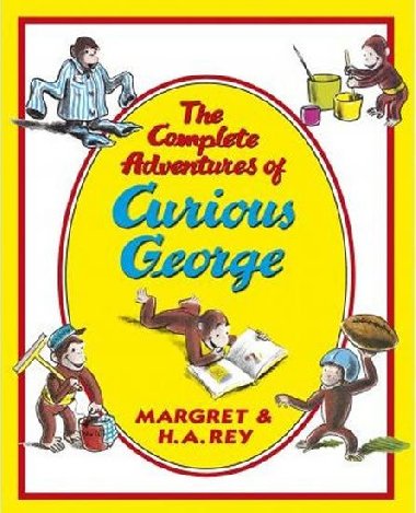 The Complete Adventures of Curious George - Rey H.A.