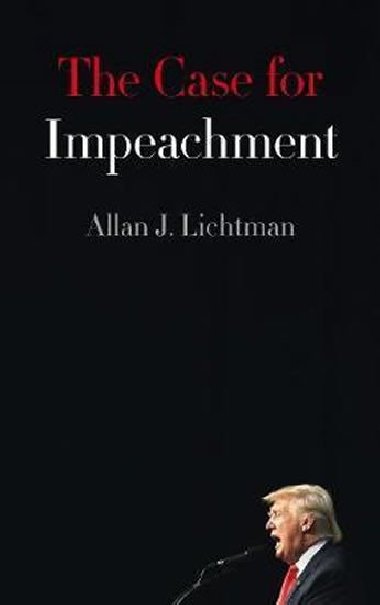 The Case for Impeachment - Lichtman Alan J.