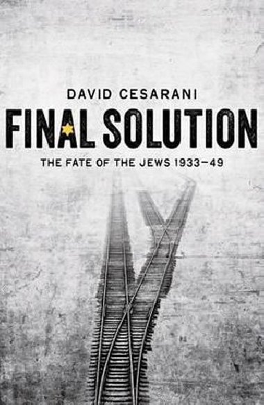 Final Solution - Cesarani David