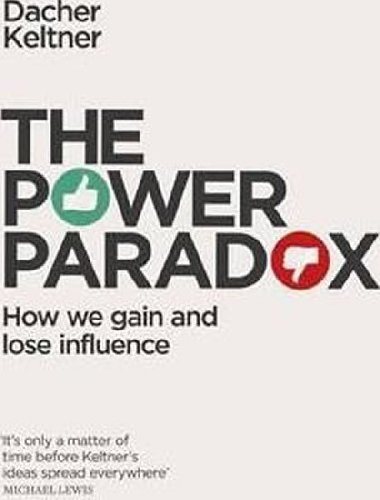 The Power Paradox - Keltner Dacher