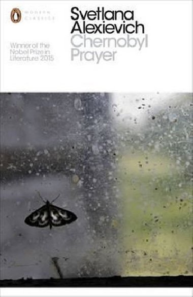 Chernobyl Prayer - Alexievich Svetlana