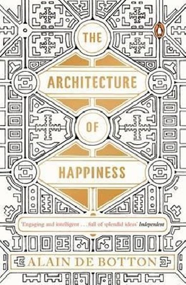 The Architecture of Happiness - de Botton Alain