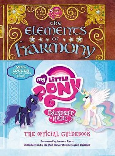 My Little Pony - The Elements of Harmony - Snider Brandon T.