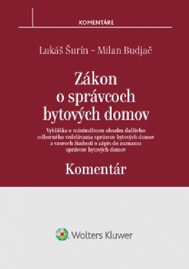 Zkon o sprvcoch bytovch domov Komentr - Milan Budja; Luk urn