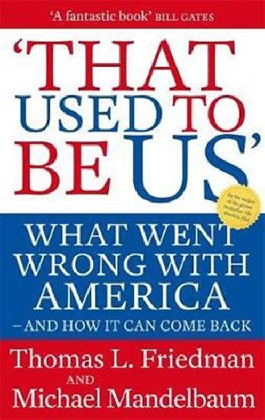 That Used to Be Us - Friedman Thomas L.