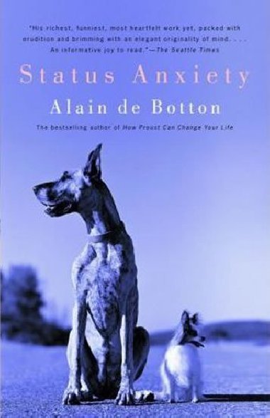 Status Anxiety - de Botton Alain