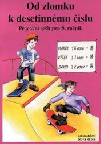 Od zlomku k desetinnmu slu pracovn seit pro 5. ronk - 