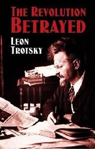 The Revolution Betrayed - Trotsky Leon