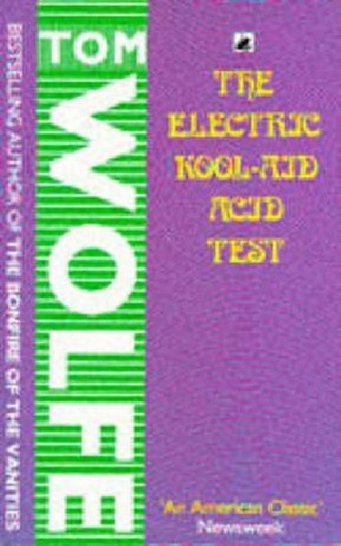 Electric Kool-Aid Acid Test - Wolfe Tom