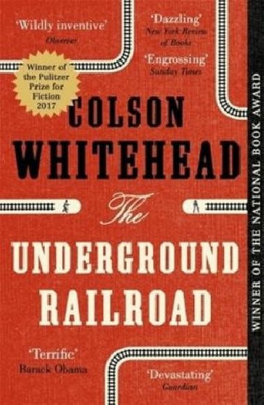 The Underground Railroad - Whitehead Colson