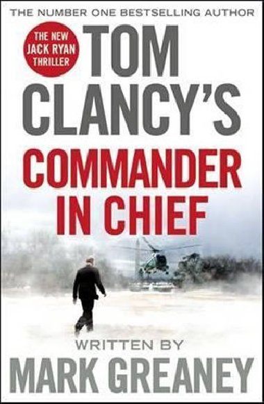 Tom Clancys Commander-in-Chief - Greaney Mark