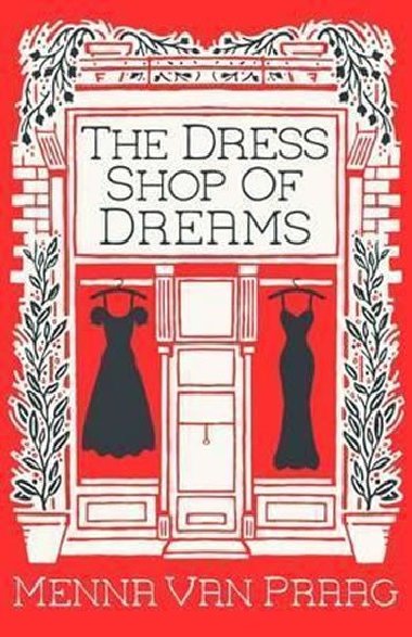 The Dress Shop of Dreams - Menna van Praag