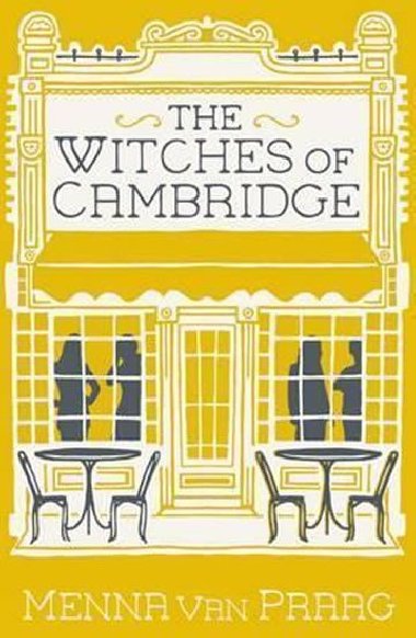 The Witches of Cambridge - Menna van Praag