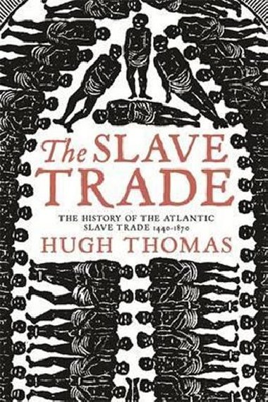 The Slave Trade - Thomas Hugh
