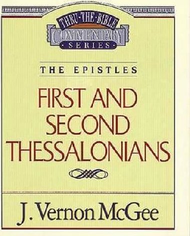 Firs and Second Thessalonians - McGee J. Vernon