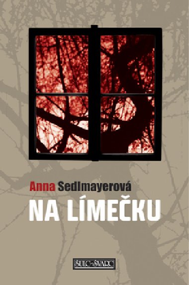 Na lmeku - Anna Sedlmayerov