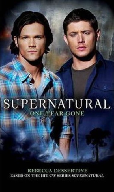 Supernatural - One Year Gone - Rebecca Dessertine