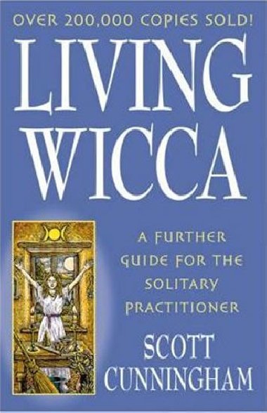 Living Wicca - Cunningham Scott