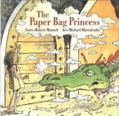 The Paper Bag Princess - Munsch Robert