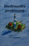 Bledmode pruhovan + CD - Tomanov Tereza