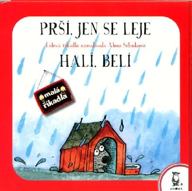 Pr, jen se leje; hal, bel - Alena Schulzov