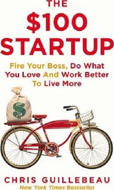 The $100 Startup - Guillebeau Chris