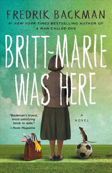 Britt-Marie Was Here - Backman Fredrik