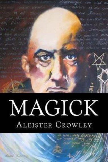 Magick - Crowley Aleister