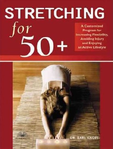 Stretching for 50+ - Knopf Karl