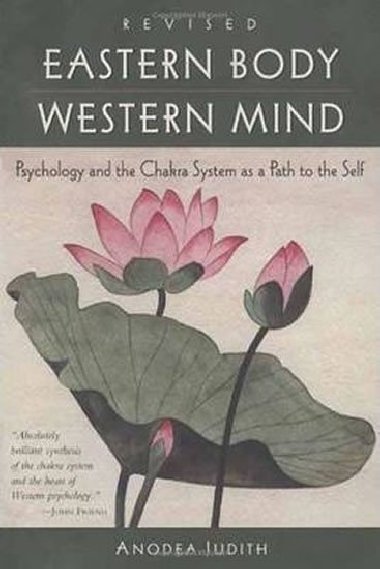 Eastern Body, Western Mind - Judith Anodea