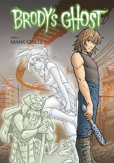 Brodys Ghost: v. 2 - Crilley Mark