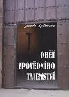 Oběť zpovědního tajemství - Spillmann Joseph
