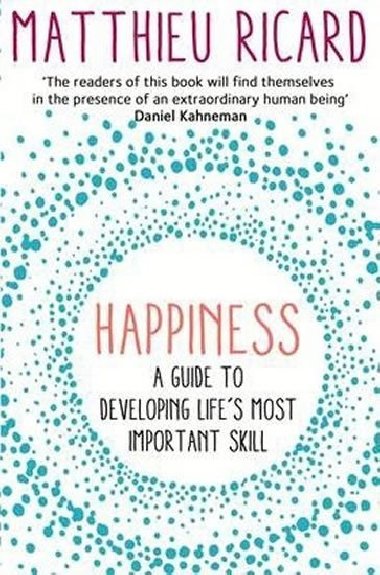 Happiness - A guide - Ricard Matthieu