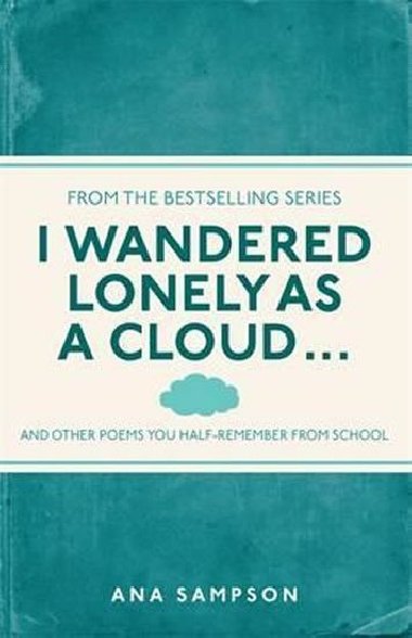 I Wandered Lonely as a Cloud... - Sampson Ana