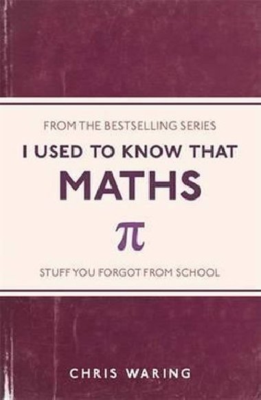 I Used to Know That - Maths - Waring Chris
