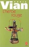 LHerbe rouge - Vian Boris