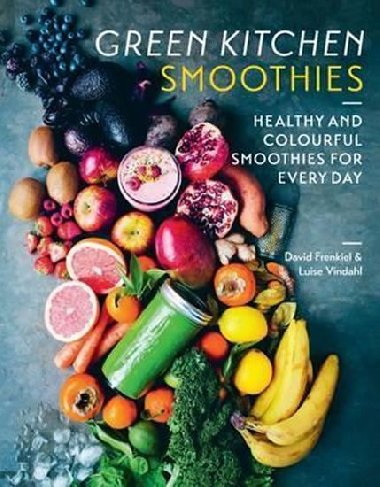 Green Kitchen Smooties - Frenkiel David, Vindahl Luise