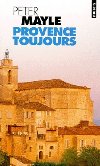 Provence toujours - Mayle Peter