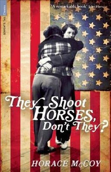 They Shoot Horses, Dont They? - McCoy Horace