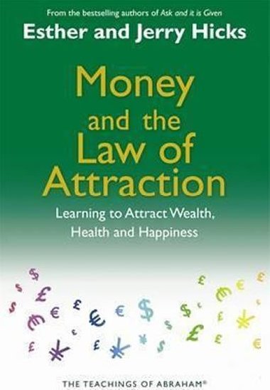 Money and Law of Attraction - Hicks Esther a Jerry