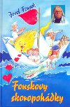 Fouskovy skoropohdky - Josef Fousek