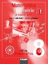 Matematika 8 pro ZŠ a víceletá gymnázia - Geometrie - pracovní sešit - Helena Binterová; Eduard Fuchs; Pavel Tlustý