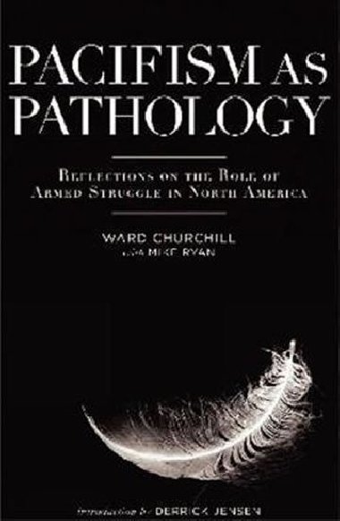 Pacifism as Pathology - Ryan Mike