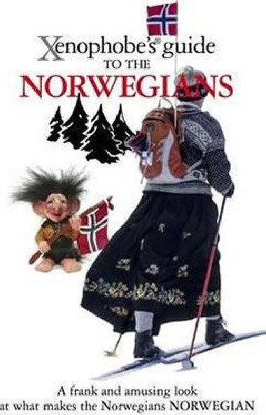 The Xenophobes Guide to the Norwegians - Elloway Dan