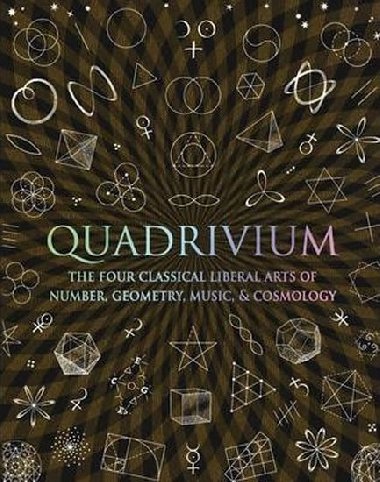 Quadrivium - Number Geometry Music Heaven - Martineau John