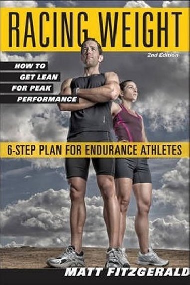 Racing Weight: How to Get Lean for Peak Performance - Fitzgerald Matt