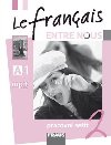 Le francais ENTRE NOUS 2 - pracovn seit - Sylva Novkov; Jana Kolmanov; Daniele Geffroy-Kontack