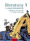 Literatura v souvislostech pro S 1 - uebnice + tanka CD-ROM - kolektiv autor